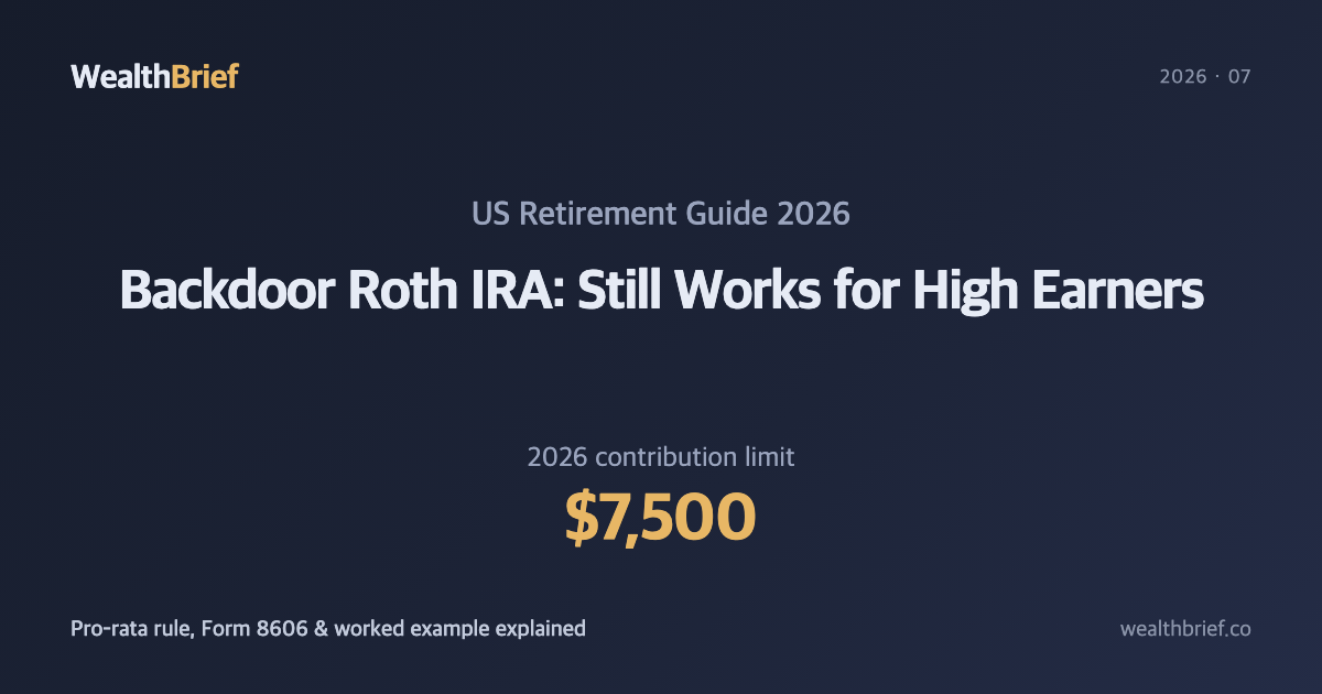 Backdoor Roth IRA 2026: Complete Guide for High Earners